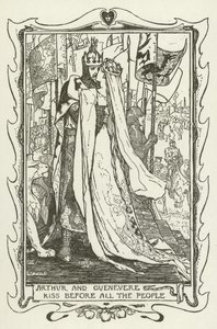 すべての人々の前でアーサーとゲネベレがキスする 作： Henry Justice Ford